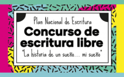 concurso del Plan Nacional de Escritura: “La historia de un sueño…mi sueño”