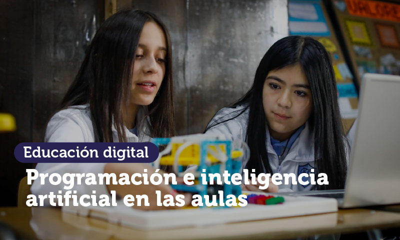 Educación Digital: Programación e inteligencia artificial en las aulas