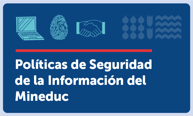 Política de Seguridad de la Información del Mineduc